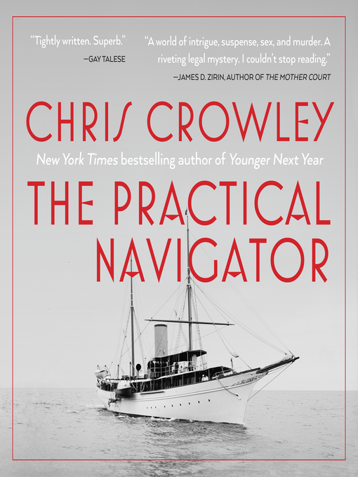 Title details for The Practical Navigator by Chris Crowley - Available